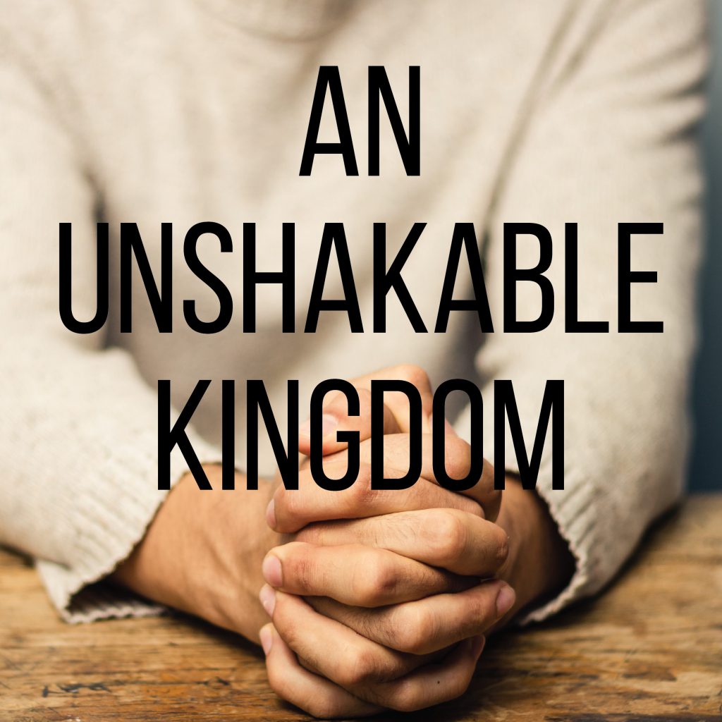 an-unshakable-kingdom-jack-hayford-ministries